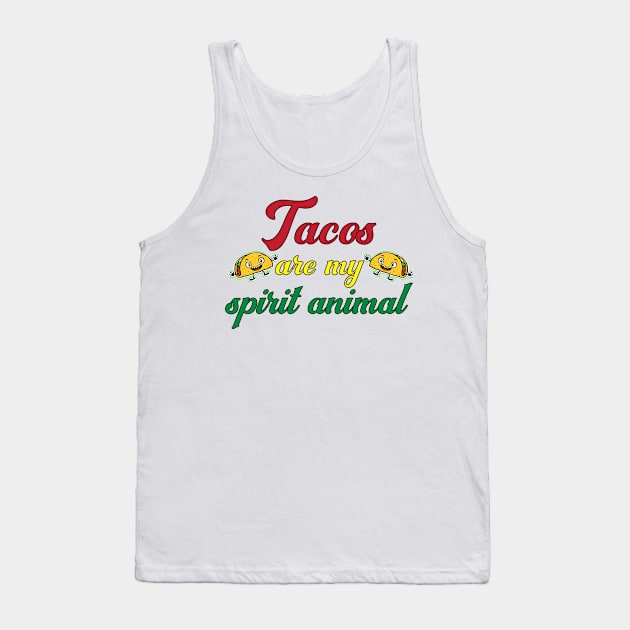 Tacos are my spirit animal Tank Top by Ivana27